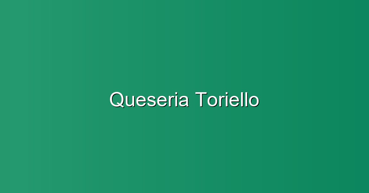 Queseria Toriello en Igena: Quesería